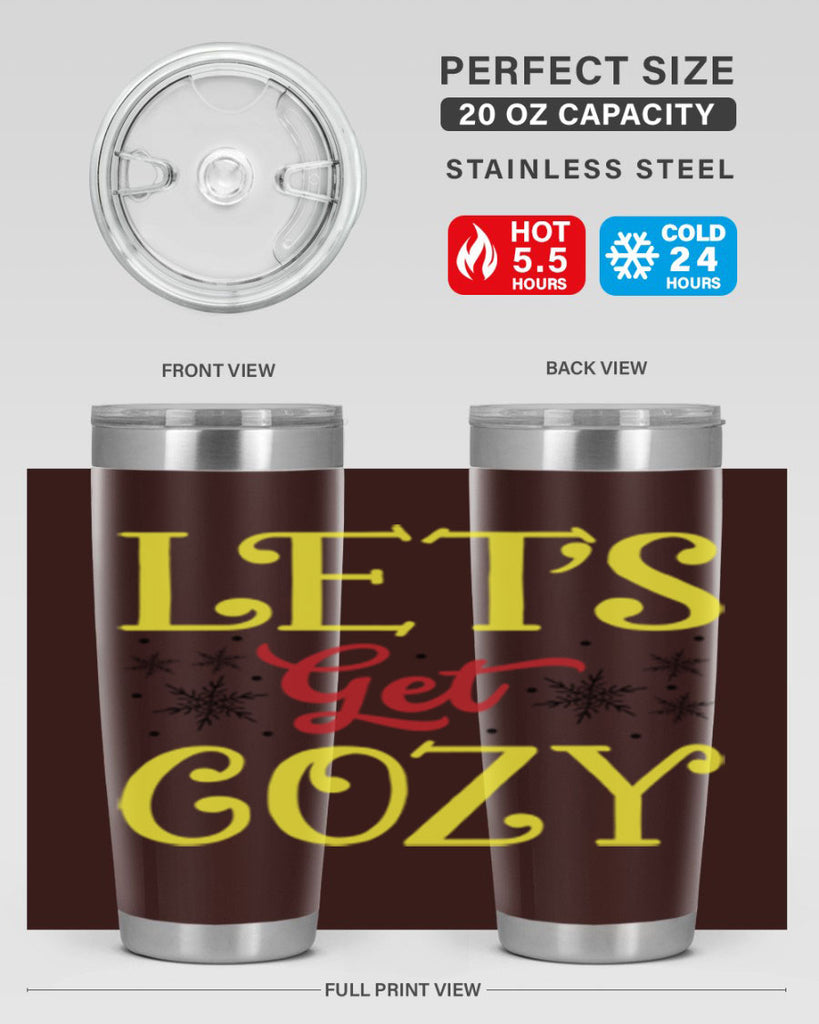 Lets Get Cozy Winter 298#- winter- Tumbler