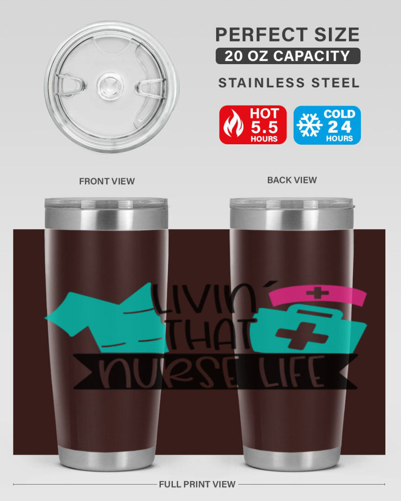 Livin That Nurse Life Style Style 139#- nurse- tumbler