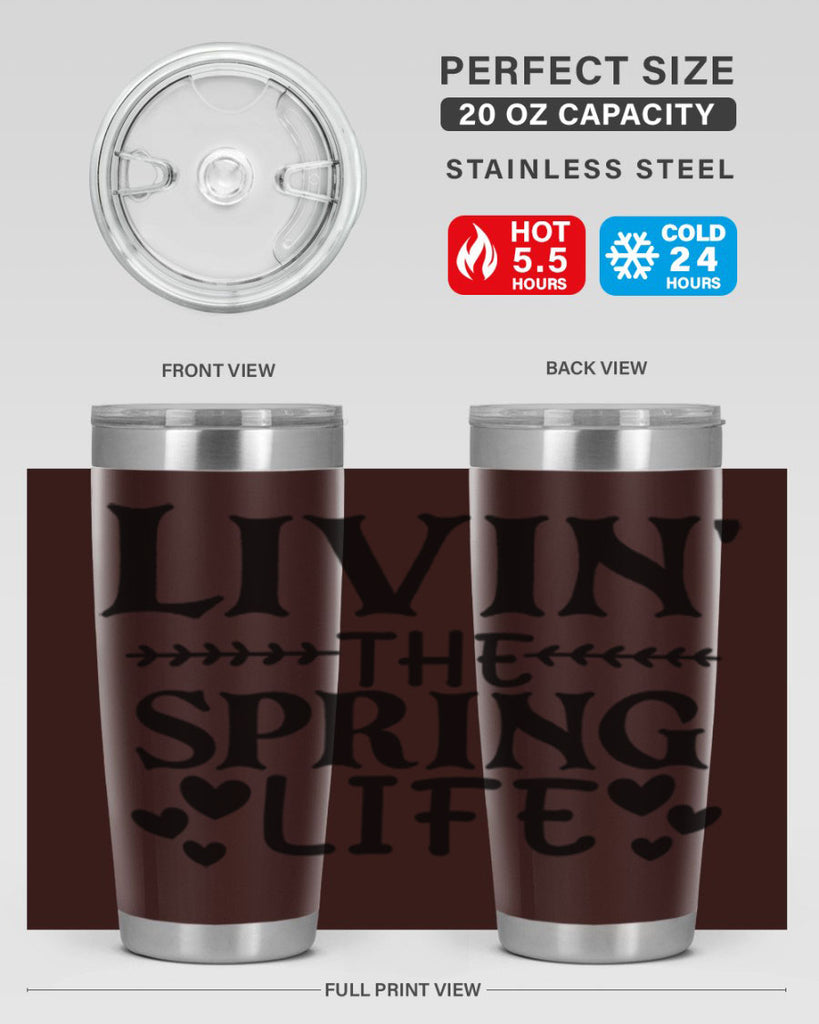 Livin' the spring life 5#- spring- Tumbler