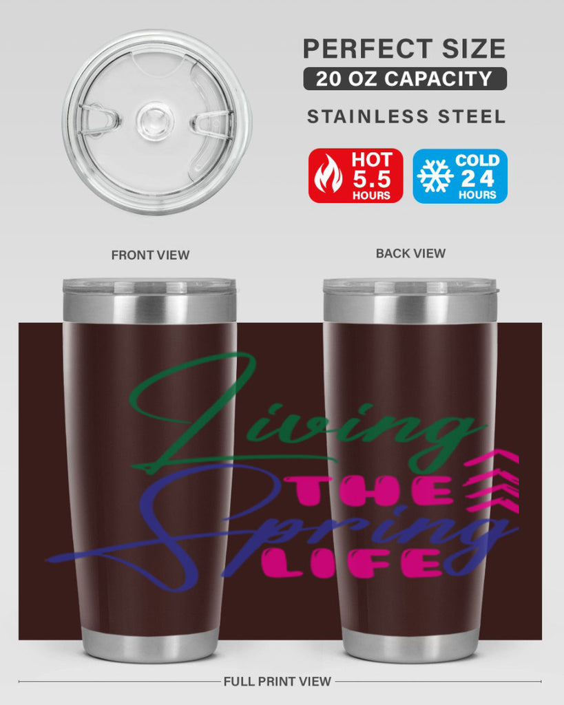 Living The Spring Life 320#- spring- Tumbler