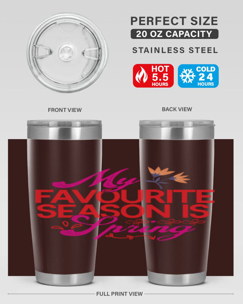My Favourite Season Is Spring 344#- spring- Tumbler
