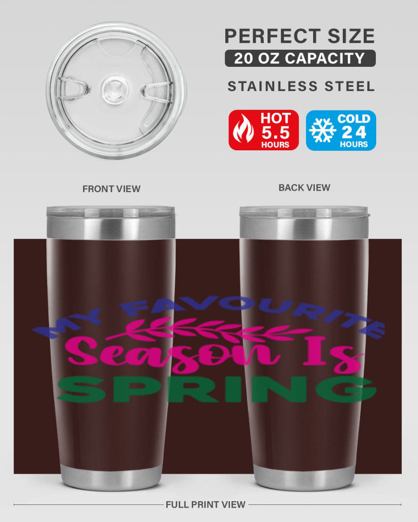 My Favourite Season Is Spring 345#- spring- Tumbler