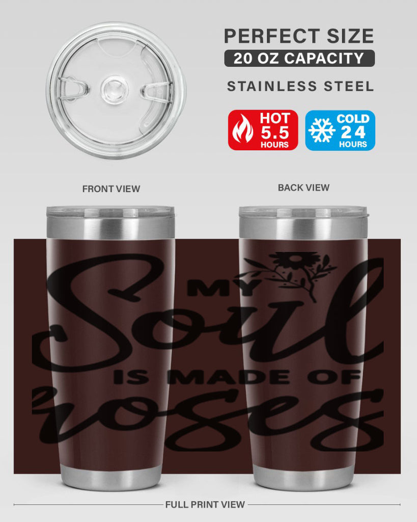 My Soul is Made of Roses347#- spring- Tumbler