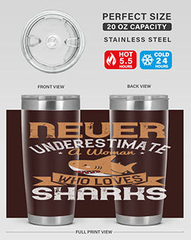 Never underestimate a woman who loves sharks Style 52#- shark  fish- Tumbler