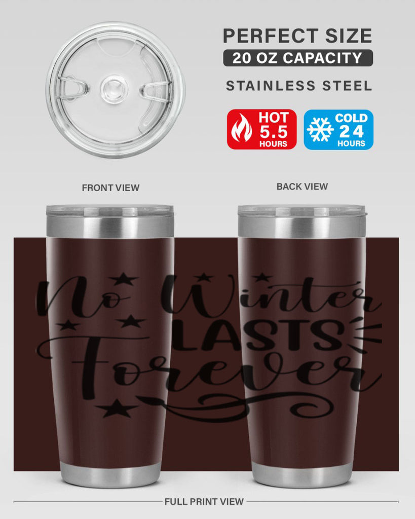 No Winter Lasts Forever 352#- spring- Tumbler