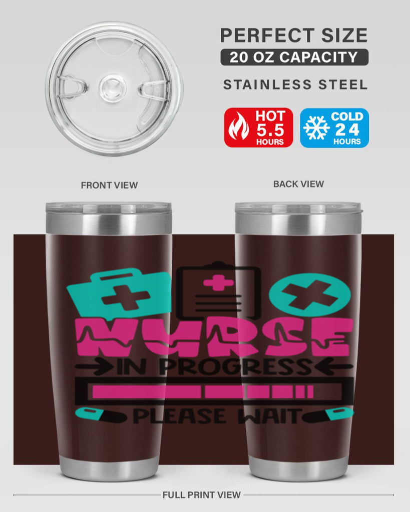 Nurse In Progress Please Wait Style Style 113#- nurse- tumbler