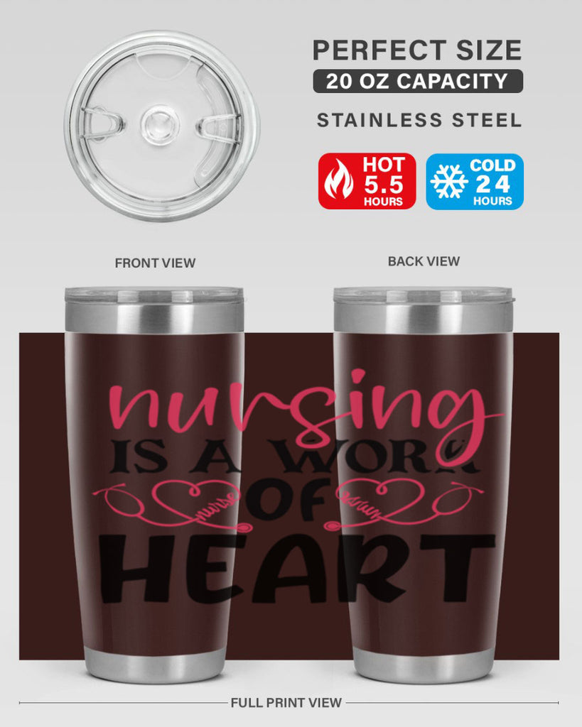 Nursing is a work of heart Style 360#- nurse- tumbler