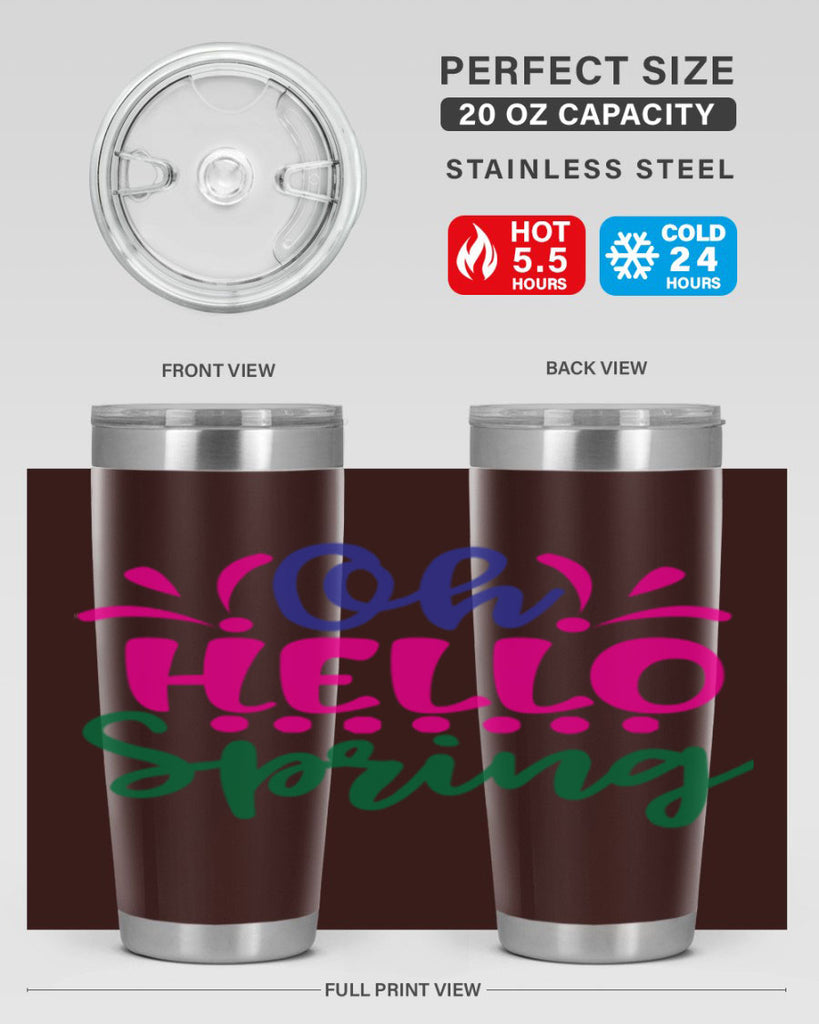 Oh Hello Spring 362#- spring- Tumbler