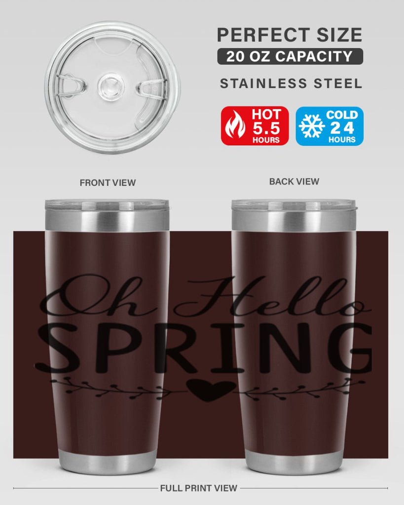 Oh Hello Spring 363#- spring- Tumbler