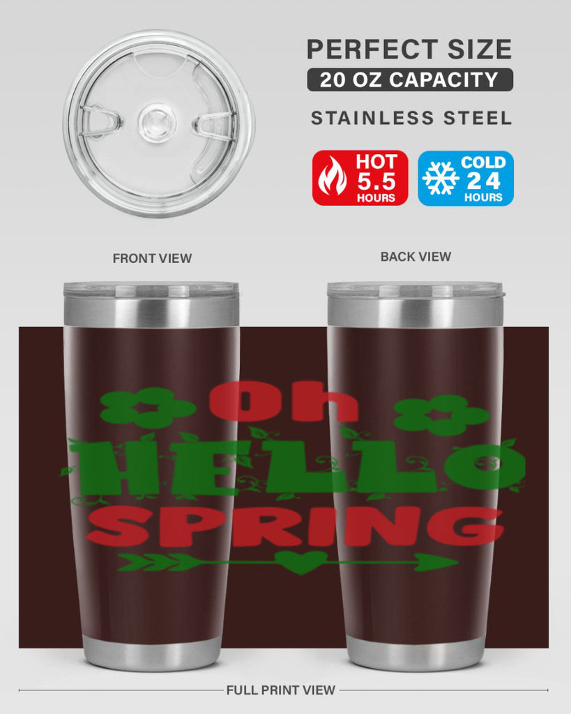 Oh Hello Spring 380#- spring- Tumbler