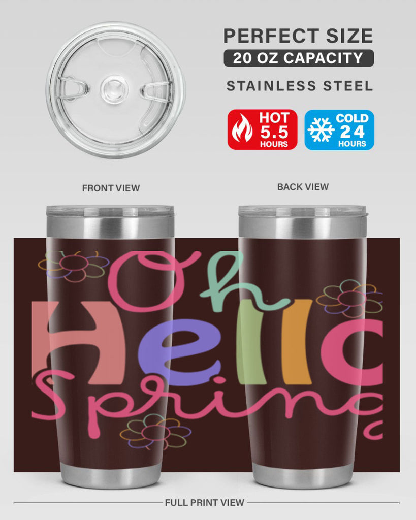 Oh hello spring 357#- spring- Tumbler
