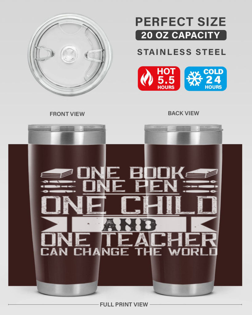 One book one pen one child and one teacher can change the world Style 89#- teacher- tumbler