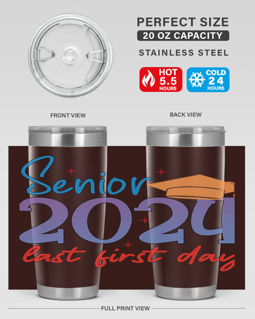 Senior 2024 last first day 12#- 12th grade- Tumbler