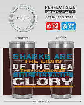 Sharks are the lions of the seaThey glamorize the oceanic glory Style 30#- shark  fish- Tumbler