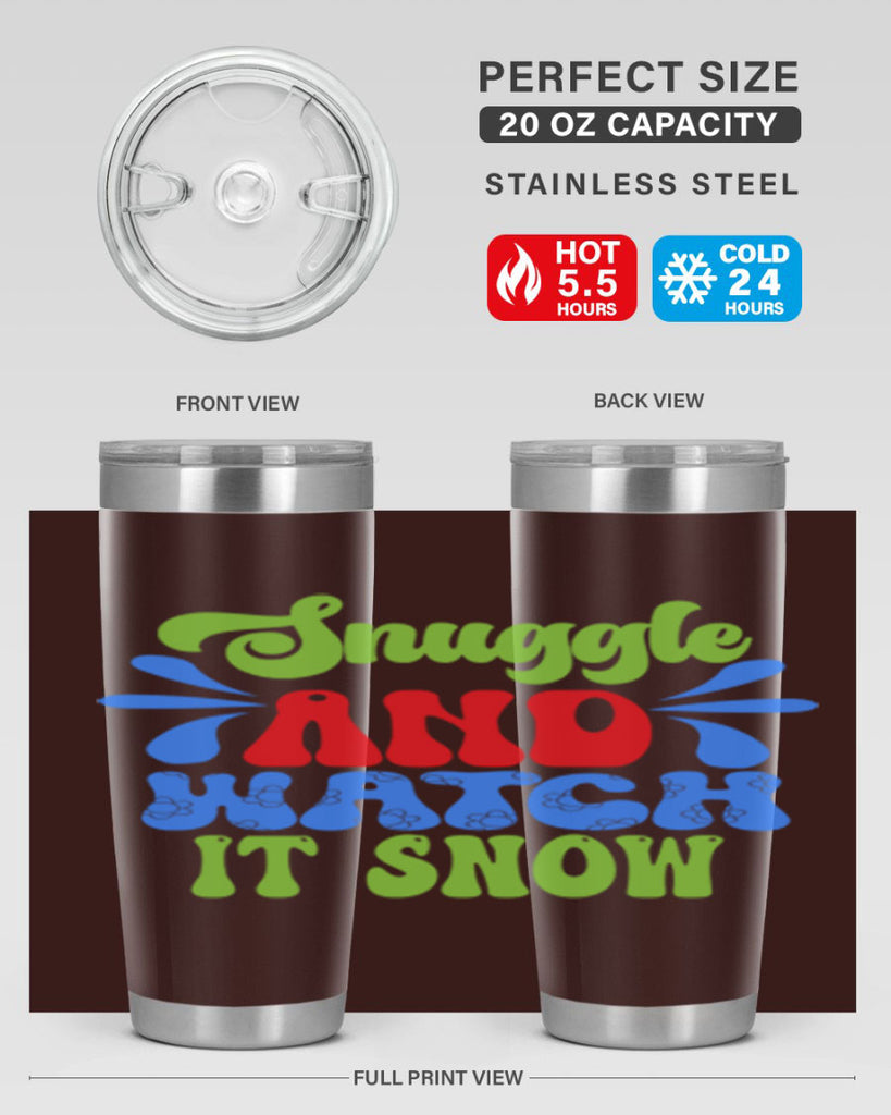 Snuggle and watch it snow 378#- winter- Tumbler