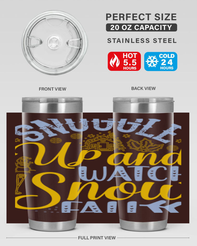 Snuggle up and watch snow fall385#- winter- Tumbler