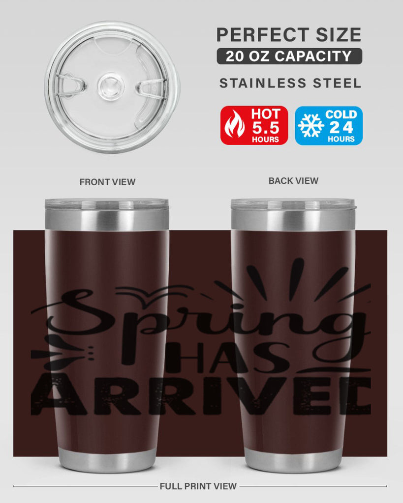 Spring Has Arrived  489#- spring- Tumbler