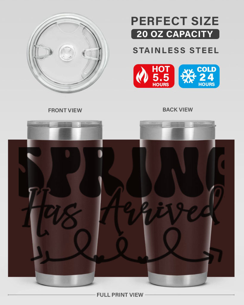 Spring Has Arrived430#- spring- Tumbler