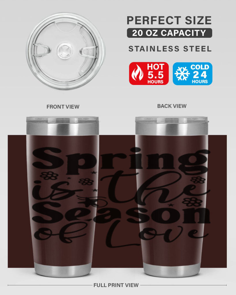 Spring Is The Season Of Love 470#- spring- Tumbler
