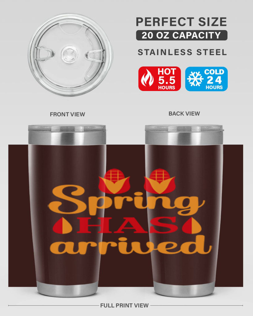 Spring has arrived 424#- spring- Tumbler