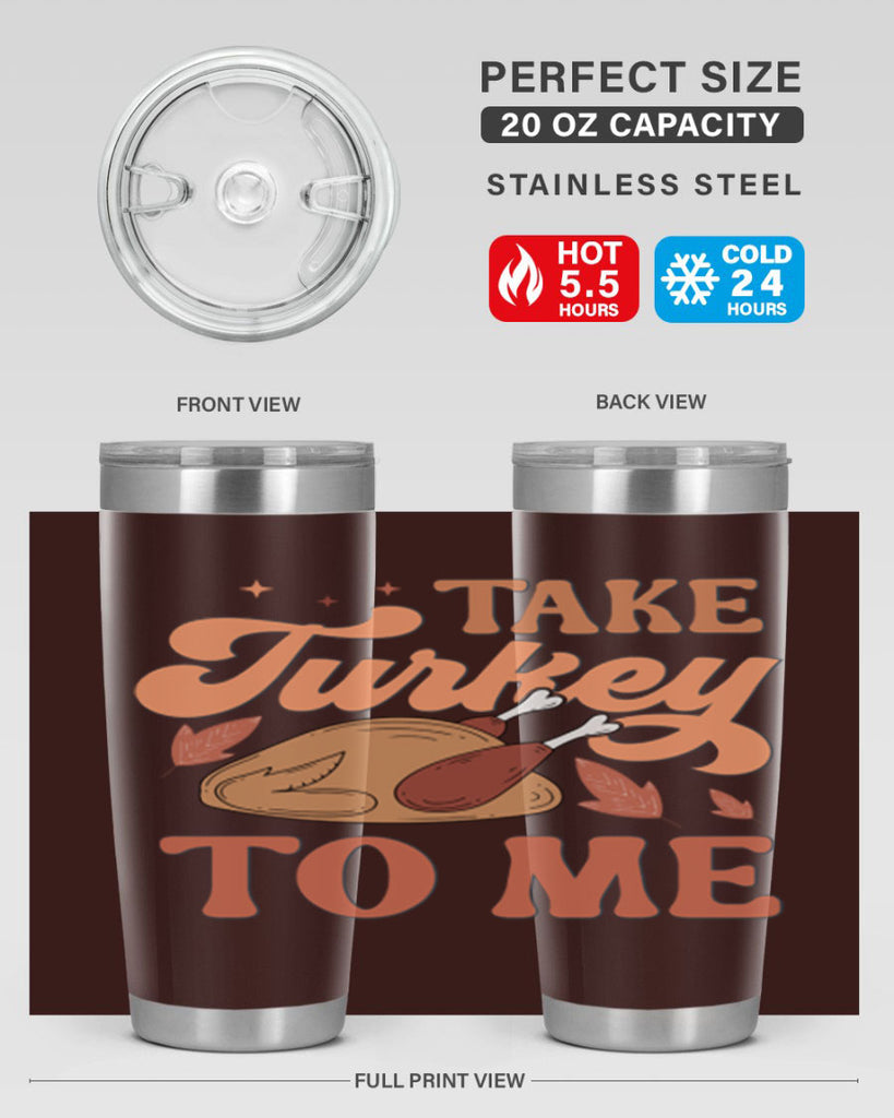 Take Turkey To Me 594#- fall- Tumbler