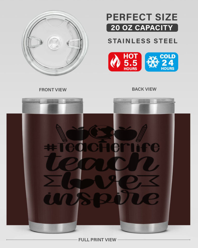 Teacher Life Teach Love Inspire Style 51#- teacher- tumbler