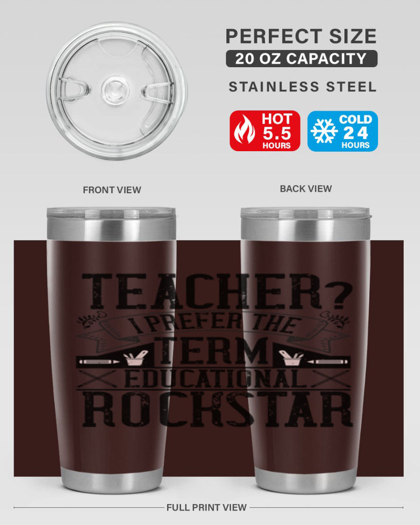 Teacherprefer the term educational rock star Style 13#- teacher- tumbler