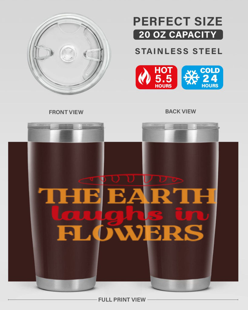 The earth laughs in flowers 540#- spring- Tumbler