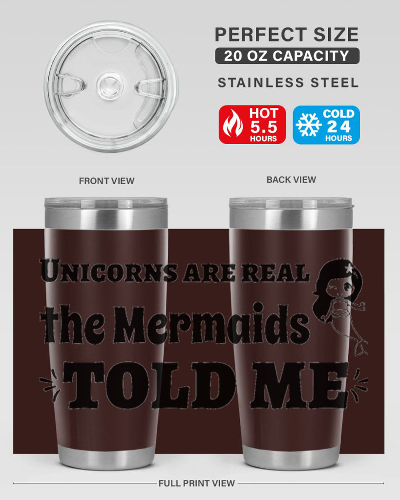 Unicorns are real the Mermaids 663#- mermaid- Tumbler