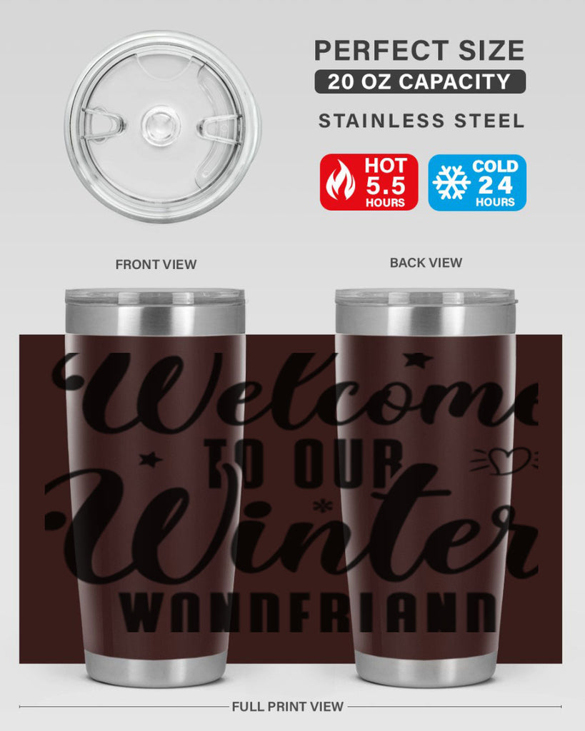 Welcome To Our Winter Wonderland470#- winter- Tumbler