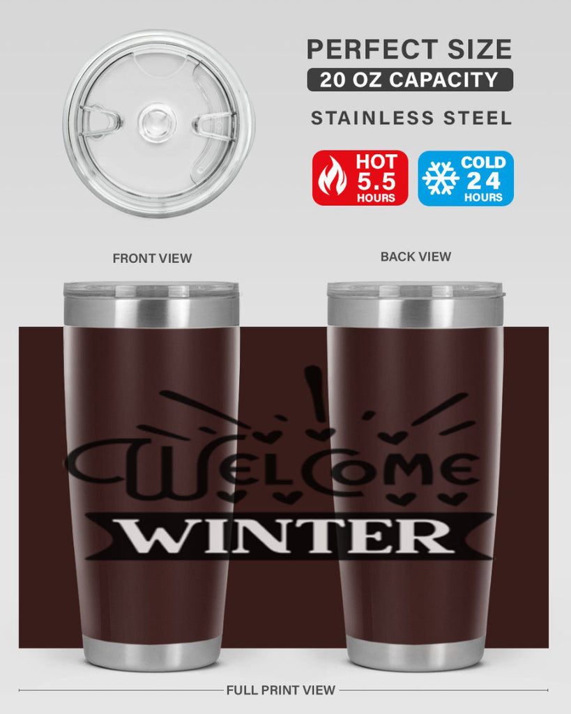 Welcome Winter 472#- winter- Tumbler