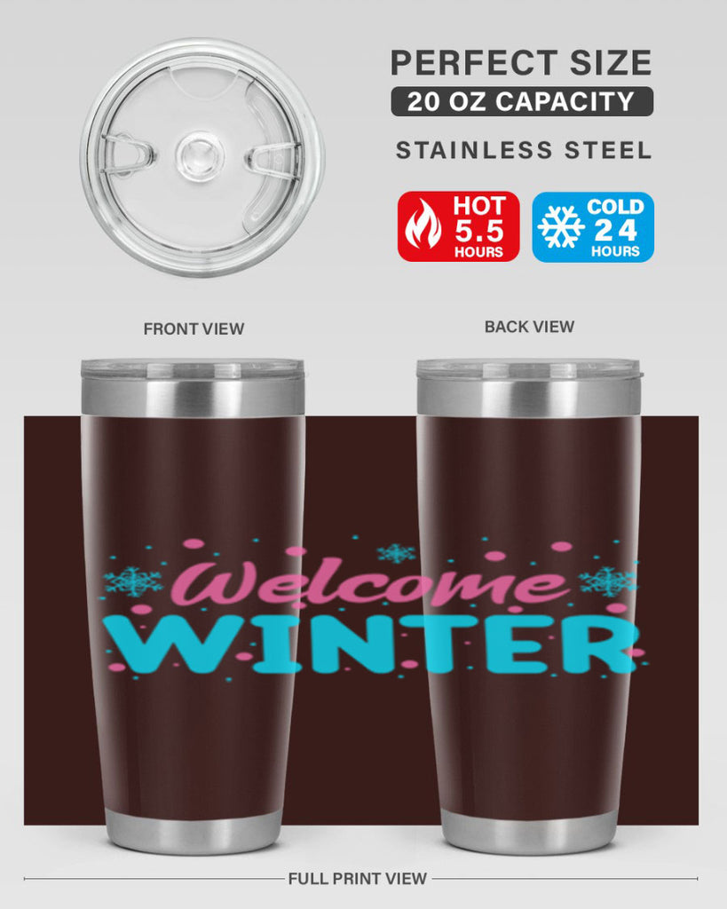 Welcome Winter 479#- winter- Tumbler