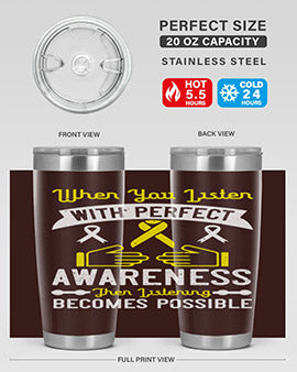 When you listen with perfect awareness then listening becomes possible Style 7#- self awareness- Tumbler
