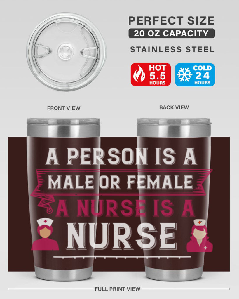 Whether a person is a male or female a nurse is a nurse Style 252#- nurse- tumbler