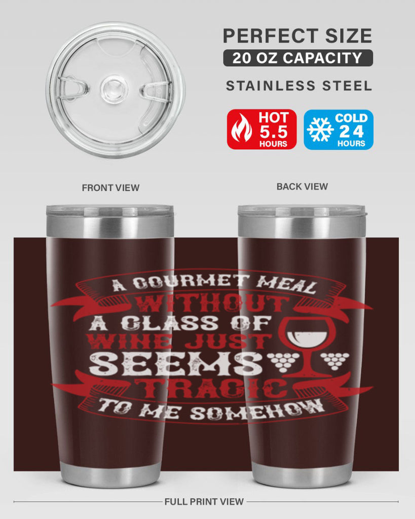 a gourmet meal without a glass of wine 93#- wine- Tumbler