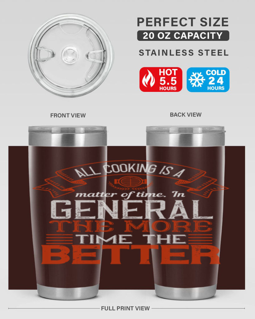 all cooking is a matter of time in general the more time the better 39#- cooking- Tumbler