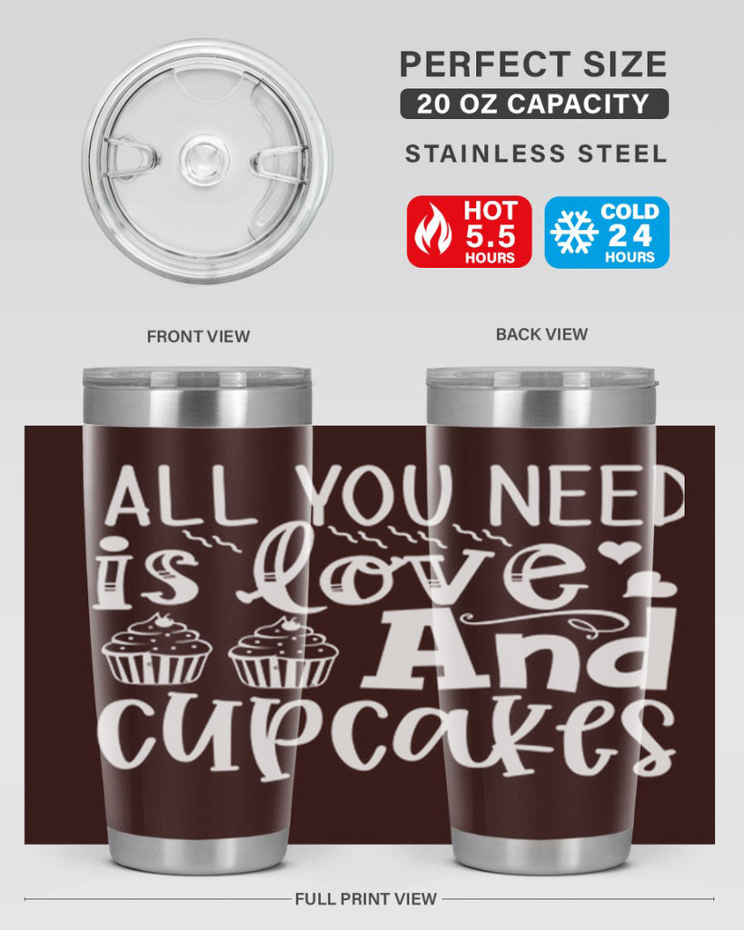 all you need is love and cupcakes 62#- kitchen- Tumbler