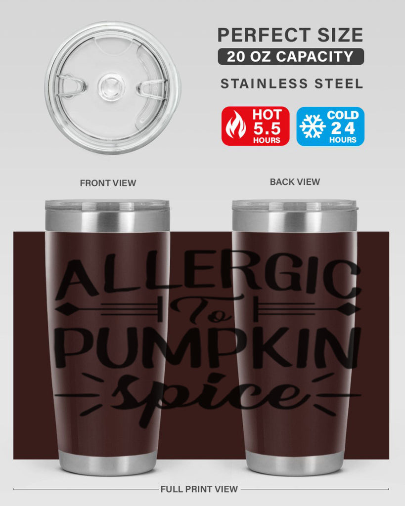 allergic to pumpkin spice 7#- fall- Tumbler