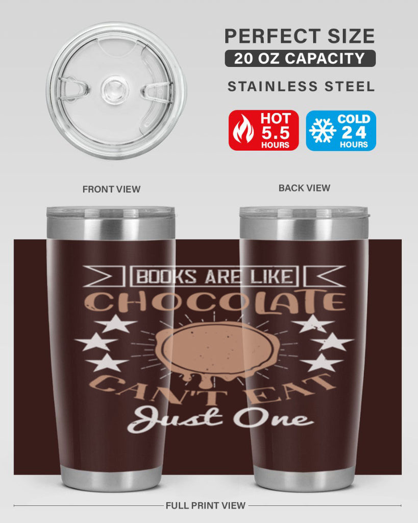 books are like chocolate cant eat just one 3#- chocolate- Tumbler