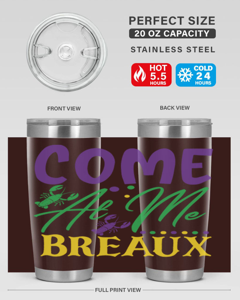 come at me breaux 84#- mardi gras- Tumbler