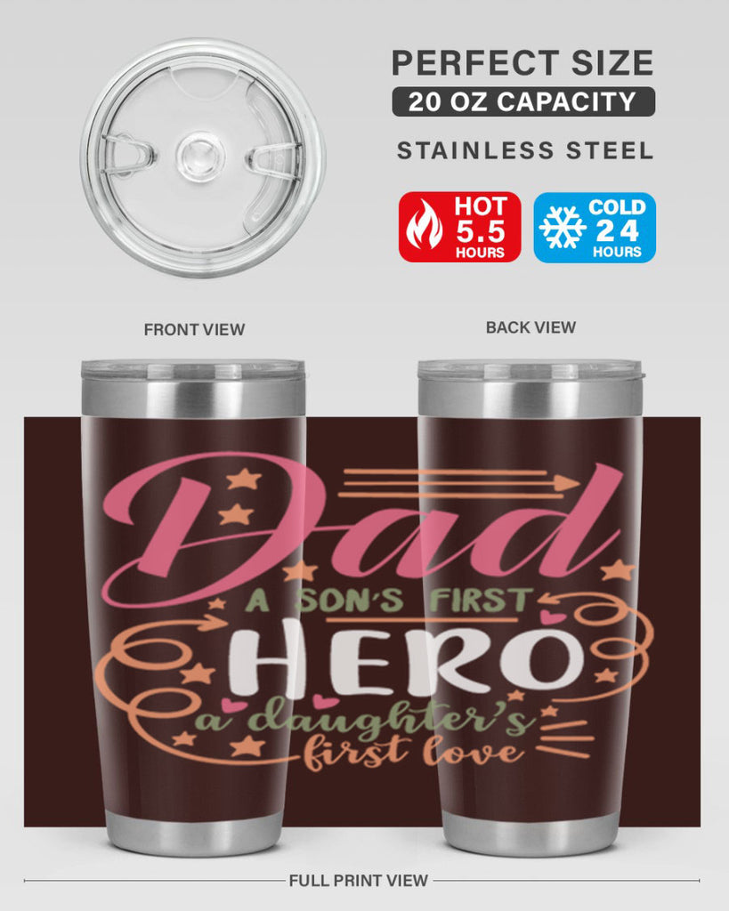 dad a son’s first hero a daughters first love 95#- fathers day- Tumbler