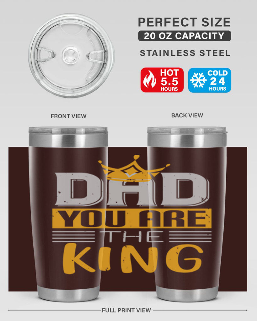 dad you are the king 237#- fathers day- Tumbler