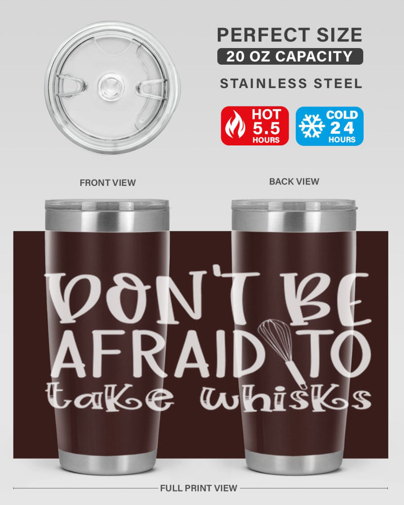 dont be afraid to take whisks 41#- kitchen- Tumbler
