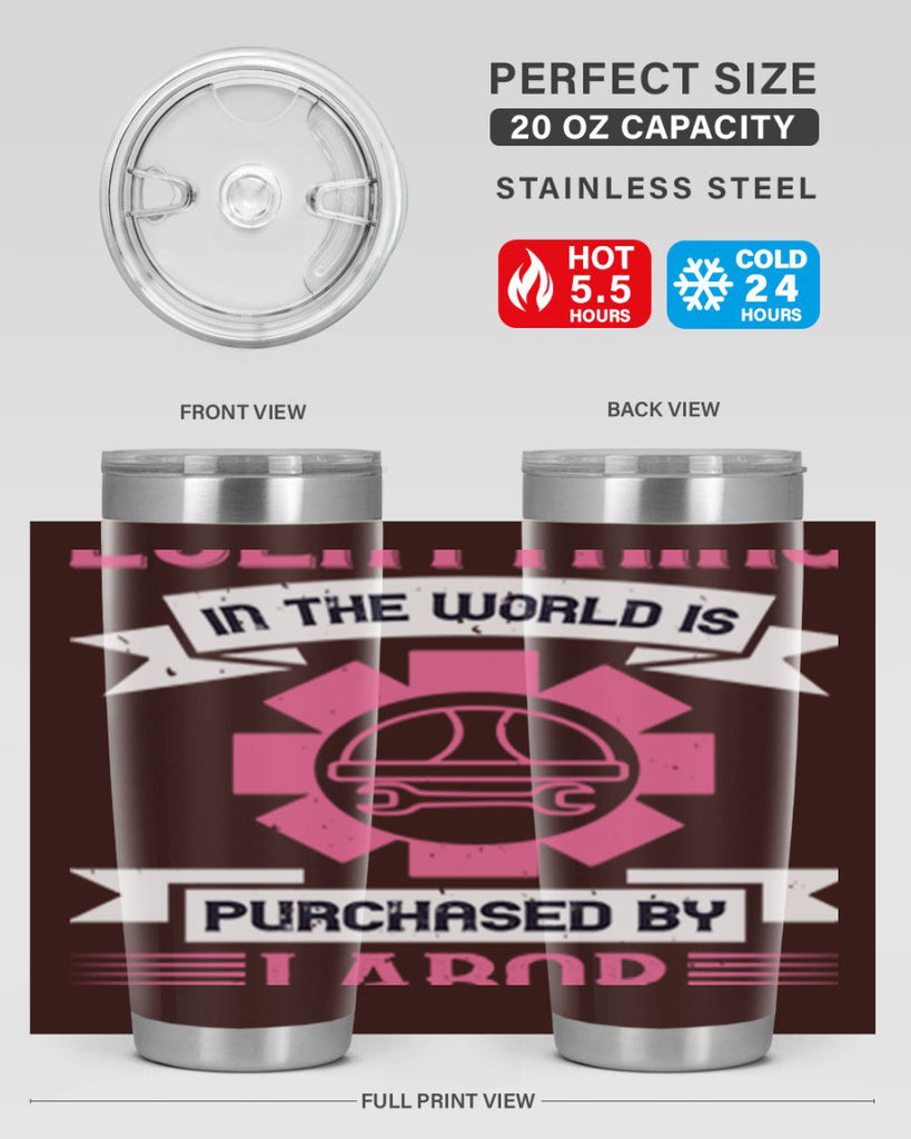 everything in the world is purchased by labor 43#- labor day- Tumbler