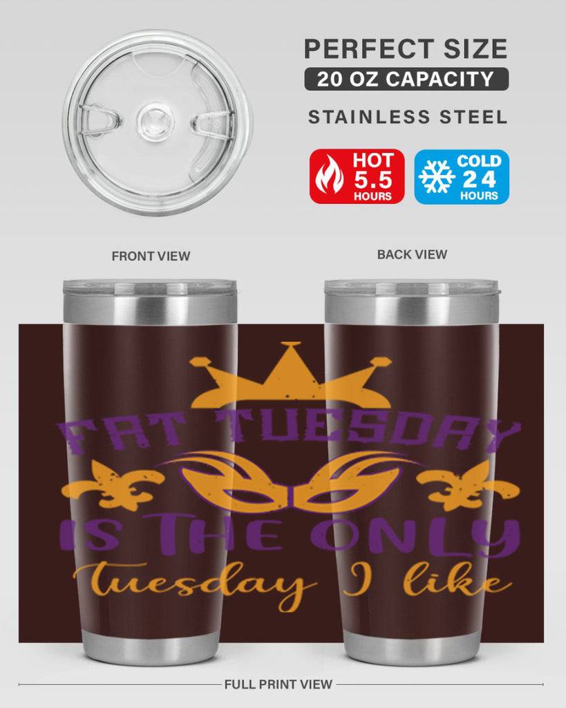 fat tuesday is the only tuesday i like 87#- mardi gras- Tumbler