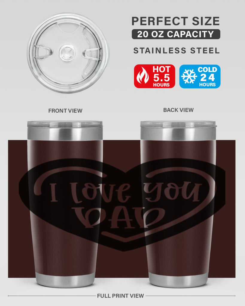 i love you dad 41#- fathers day- Tumbler