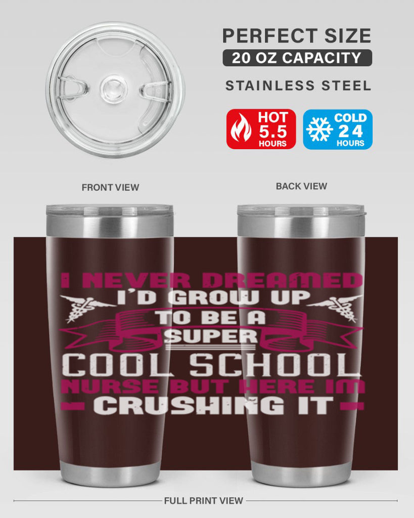 i never dreamed id grow up Style 319#- nurse- tumbler