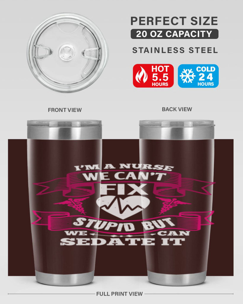 im a nurse we cant fix Style 310#- nurse- tumbler
