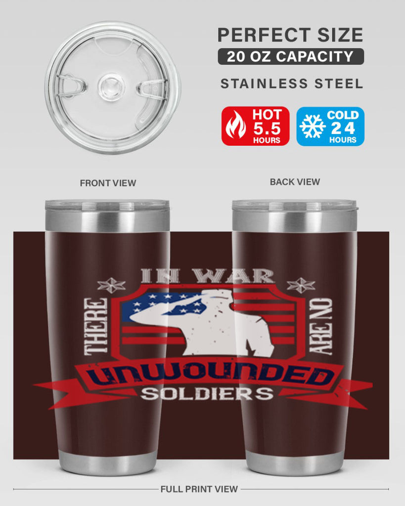 in war there are no unwounded 100#- Veterns Day- Tumbler