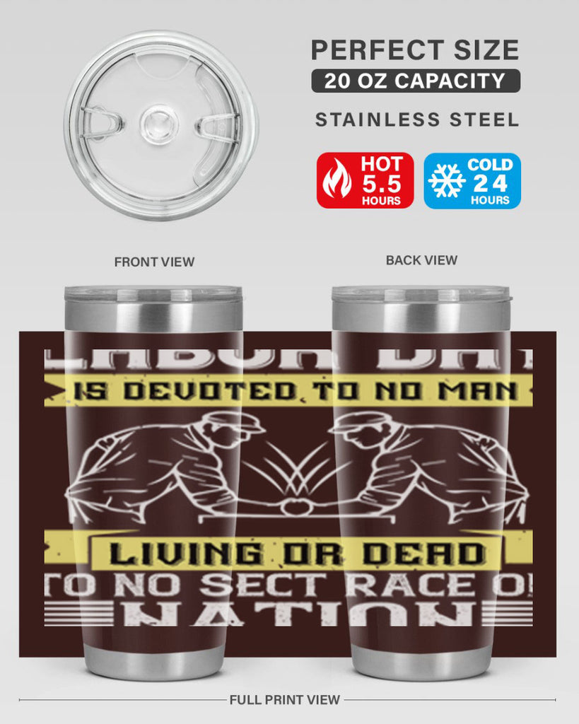 labor day is devoted to no man living or dead to no sect race or nation 39#- labor day- Tumbler